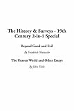 Nietzsche, Friedrich: The History and Surveys - 19th Century: Beyond Good and Evil / The Unseen World and Other Essays Nietzsche, Friedrich: The History and Surveys - 19th Century: Beyond Good and Evil / The Unseen World and Other Essays