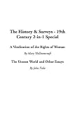 Fiske, John: The History & Surveys - 19th Century 2-In-1 Special: A Vindication of the Rights of Woman / Thus Spake Zarathustra Fiske, John: The History & Surveys - 19th Century 2-In-1 Special: A Vindication of the Rights of Woman / Thus Spake Zarathustra