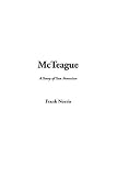 Norris, Frank: McTeague: A Story of San Francisco Norris, Frank: McTeague: A Story of San Francisco