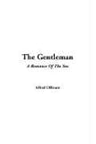 Alfred Ollivant: The Gentleman