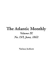 [???]: Atlantic Monthly, the: Vol. Ix, No. Lvi