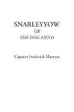 Marryat, Frederick: Snarleyyow Or The Dog Fiend Marryat, Frederick: Snarleyyow Or The Dog Fiend