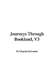 Sylvester, Charles H.: Journeys Through Bookland Sylvester, Charles H.: Journeys Through Bookland