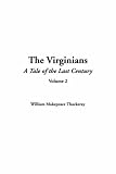 Thackeray, William Makepeace: The Virginians, V2