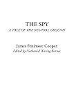 Cooper, James Fenimore: The Spy