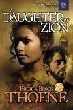 Thoene, Brock: A Daughter of Zion: Library Edition