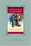 Wheeler, Joe L.: Christmas in My Heart: A Treasury of Timeless Christmas Stories Wheeler, Joe L.: Christmas in My Heart: A Treasury of Timeless Christmas Stories