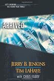 Jenkins, Jerry B.: Arrived: The Young Trib Force 12