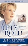 Abraham, Ken: Let's Roll!: Ordinary People, Extraordinary Courage Abraham, Ken: Let's Roll!: Ordinary People, Extraordinary Courage