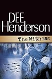 Henderson, Dee: The Witness Henderson, Dee: The Witness