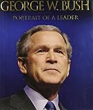 Tyndale: George W. Bush: Portrait of a Leader