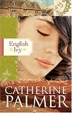 Palmer, Catherine: English Ivy Palmer, Catherine: English Ivy