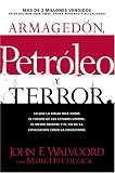 Walvoord, John F.: Armagedon, Petroleo Y Terror Walvoord, John F.: Armagedon, Petroleo Y Terror