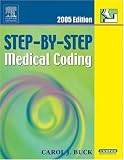 Buck, Carol J.: Step-by-step Medical Coding 2005 Buck, Carol J.: Step-by-step Medical Coding 2005