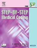 Buck, Carol J.: Step-By-Step Medical Coding 2006 Buck, Carol J.: Step-By-Step Medical Coding 2006
