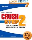 Crush Step 2: The Ultimate USMLE Step 2 Review