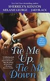 Kenyon, Sherrilyn: Tie Me Up, Tie Me Down Kenyon, Sherrilyn: Tie Me Up, Tie Me Down