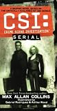 Collins, Max Allan: CSI : Crime Scene Investigation Serial