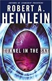 Heinlein, Robert A.: Tunnel In The Sky Heinlein, Robert A.: Tunnel In The Sky