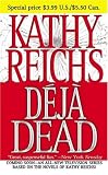 Reichs, Kathy: Deja Dead : A Novel
