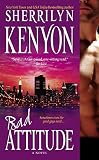 Kenyon, Sherrilyn: Bad Attitude Kenyon, Sherrilyn: Bad Attitude