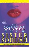 Souljah: The Coldest Winter Ever Souljah: The Coldest Winter Ever