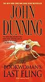 Dunning, John: The Bookwoman's Last Fling: A Cliff Janeway Novel Dunning, John: The Bookwoman's Last Fling: A Cliff Janeway Novel