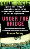 Godfrey, Rebecca: Under the Bridge