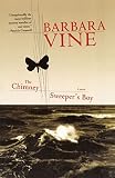 Vine, Barbara: The Chimney Sweeper's Boy Vine, Barbara: The Chimney Sweeper's Boy