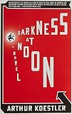 Koestler, Arthur: Darkness at Noon Koestler, Arthur: Darkness at Noon
