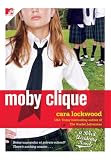 Lockwood, Cara: Moby Clique Lockwood, Cara: Moby Clique