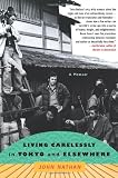 Nathan, John: Living Carelessly in Tokyo and Elsewhere: A Memoir Nathan, John: Living Carelessly in Tokyo and Elsewhere: A Memoir