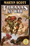 Scott, Martin: Thraxas at War Scott, Martin: Thraxas at War