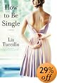 How to Be Single