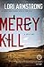 Mercy Kill by Lori Armstrong