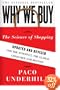 Why We Buy: The Science of Shopping--Updated and Revised for the Internet, the Global Consumer, and Beyond