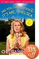 Are You There, Vodka? It's Me, Chelsea