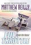 Reilly, Matthew: Full Throttle