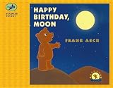 Asch, Frank: Happy Birthday, Moon Asch, Frank: Happy Birthday, Moon