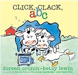 Cronin, Doreen: Click, Clack, ABC Cronin, Doreen: Click, Clack, ABC