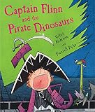 Ayto, Russell: Captain Flinn And The Pirate Dinosaurs Ayto, Russell: Captain Flinn And The Pirate Dinosaurs
