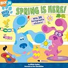 Spring Is Here! (Blue's Clues) by Alison&hellip;