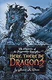 Owen, James A.: Here, There Be Dragons Owen, James A.: Here, There Be Dragons