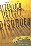 Listi, Brad: Attention. Deficit. Disorder. Listi, Brad: Attention. Deficit. Disorder.