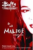 Levy, Robert Joseph: Go Ask Malice: A Slayer's Diary Levy, Robert Joseph: Go Ask Malice: A Slayer's Diary