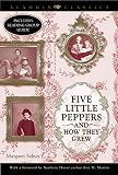 Sidney, Margaret: Five Little Peppers And How They Grew