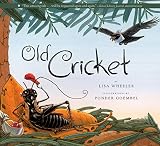 Wheeler, Lisa: Old Cricket