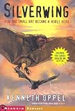Oppel, Kenneth: Silverwing Oppel, Kenneth: Silverwing