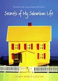 Baratz-Logsted, Lauren: Secrets of My Suburban Life