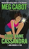 Cabot, Meg: Code Name Cassandra